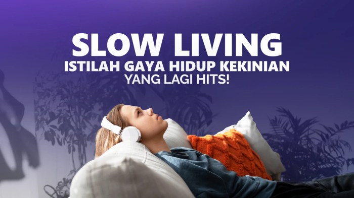 Gaya Hidup Slow Living: Hidup Tanpa Buru-buru
